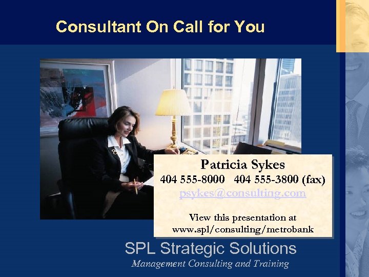 Consultant On Call for You Patricia Sykes 404 555 -8000 404 555 -3800 (fax)
