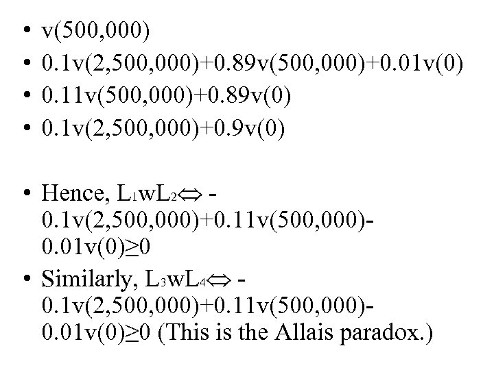  • • v(500, 000) 0. 1 v(2, 500, 000)+0. 89 v(500, 000)+0. 01