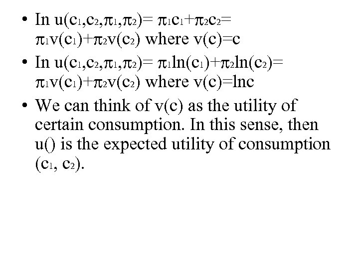  • In u(c 1, c 2, 1, 2)= 1 c 1+ 2 c