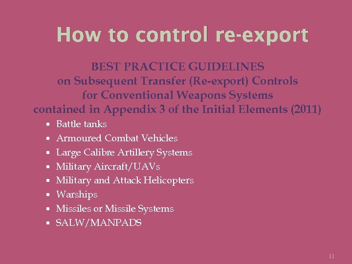 How to control re-export BEST PRACTICE GUIDELINES on Subsequent Transfer (Re-export) Controls for Conventional