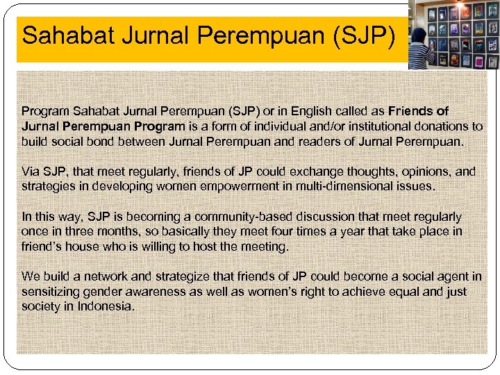 Sahabat Jurnal Perempuan (SJP) Jurnal Program Sahabat Jurnal Perempuan (SJP) or in English called