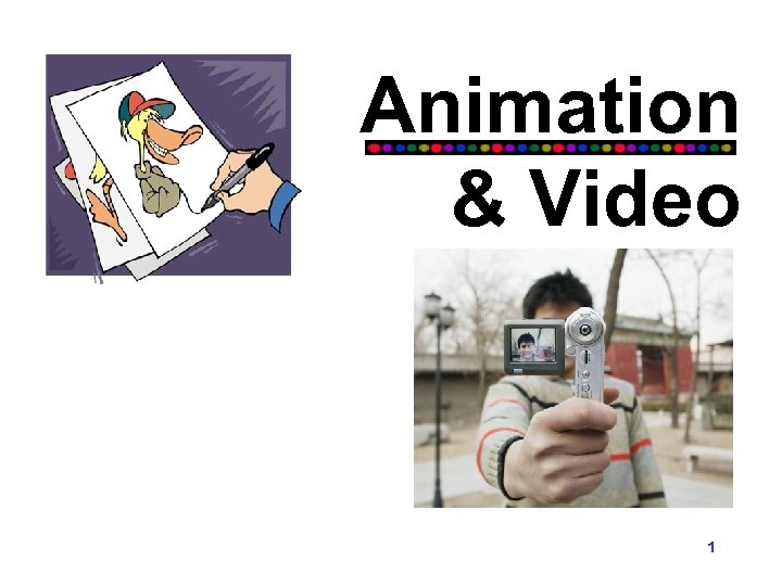Animation & Video 1 