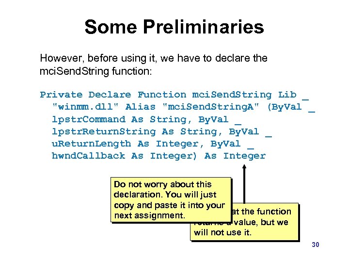 Some Preliminaries However, before using it, we have to declare the mci. Send. String