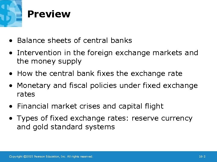 Preview • Balance sheets of central banks • Intervention in the foreign exchange markets