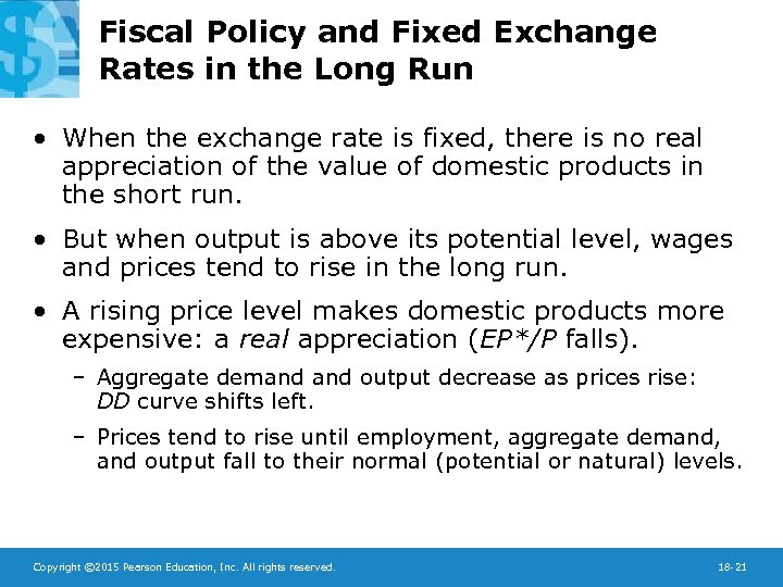 Fiscal Policy and Fixed Exchange Rates in the Long Run • When the exchange