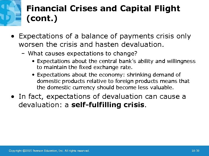 Financial Crises and Capital Flight (cont. ) • Expectations of a balance of payments