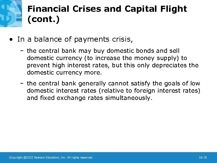 Financial Crises and Capital Flight (cont. ) • In a balance of payments crisis,