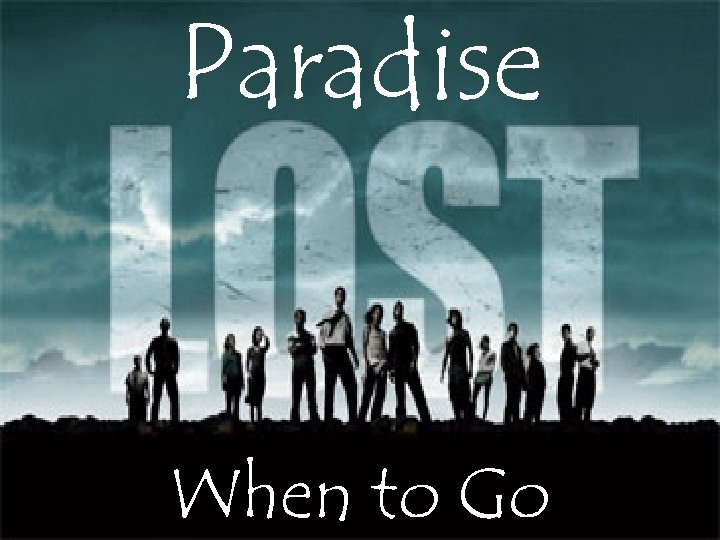 Paradise When to Go 
