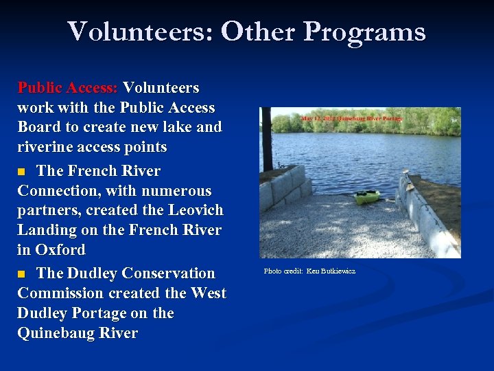 Volunteers: Other Programs Public Access: Volunteers work with the Public Access Board to create