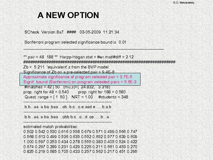 G. O. Wesolowsky A NEW OPTION SCheck Version 8 a 7. #### 03 -05