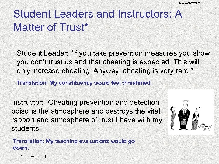 G. O. Wesolowsky Student Leaders and Instructors: A Matter of Trust* Student Leader: “If