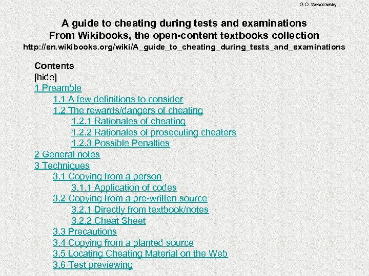 G. O. Wesolowsky A guide to cheating during tests and examinations From Wikibooks, the