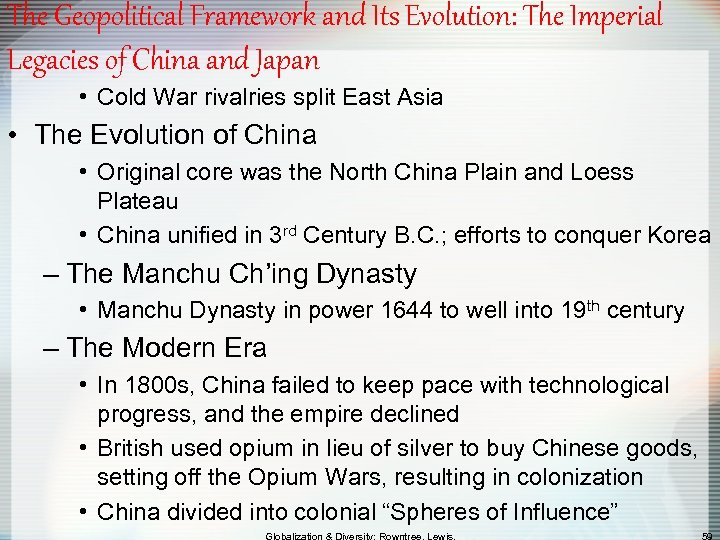 The Geopolitical Framework and Its Evolution: The Imperial Legacies of China and Japan •