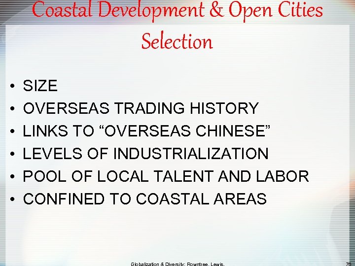 Coastal Development & Open Cities Selection • • • SIZE OVERSEAS TRADING HISTORY LINKS