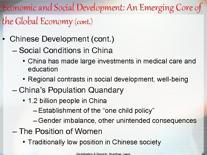 Economic and Social Development: An Emerging Core of the Global Economy (cont. ) •