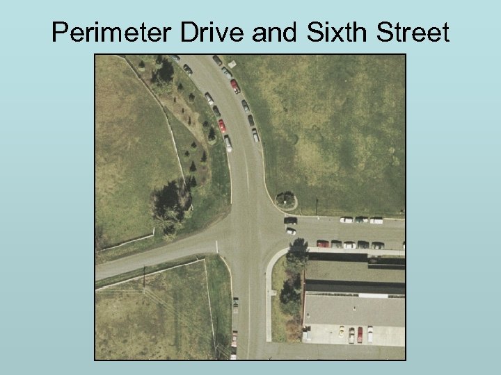 Perimeter Drive and Sixth Street 