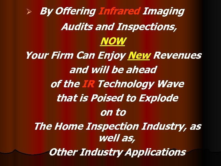 By Offering Infrared Imaging Audits and Inspections, NOW Your Firm Can Enjoy New Revenues