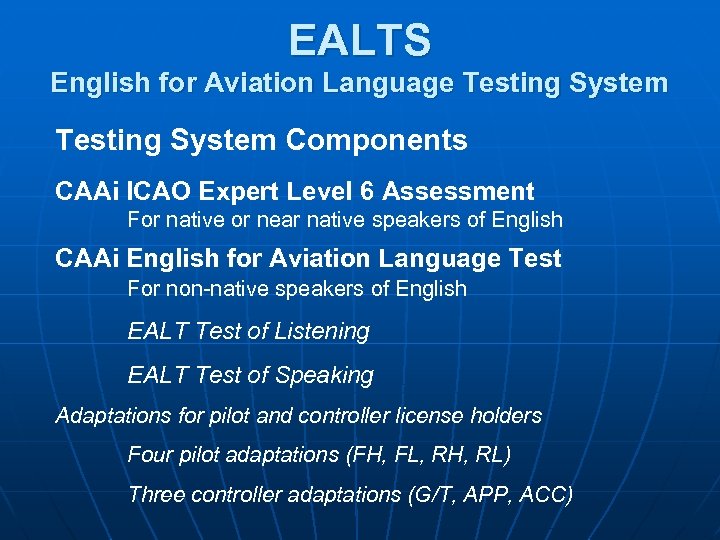 EALTS English for Aviation Language Testing System Components CAAi ICAO Expert Level 6 Assessment