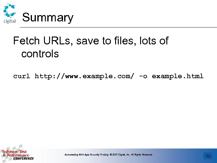 Summary Fetch URLs, save to files, lots of controls curl http: //www. example. com/