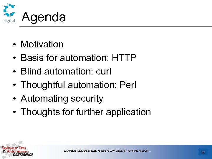 Agenda • • • Motivation Basis for automation: HTTP Blind automation: curl Thoughtful automation: