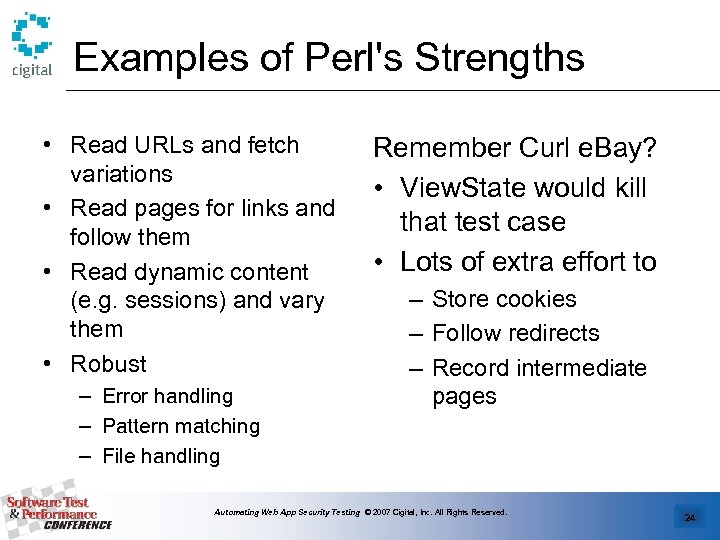 Examples of Perl's Strengths • Read URLs and fetch variations • Read pages for