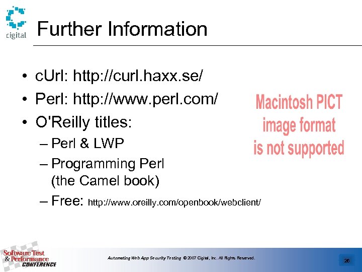 Further Information • c. Url: http: //curl. haxx. se/ • Perl: http: //www. perl.