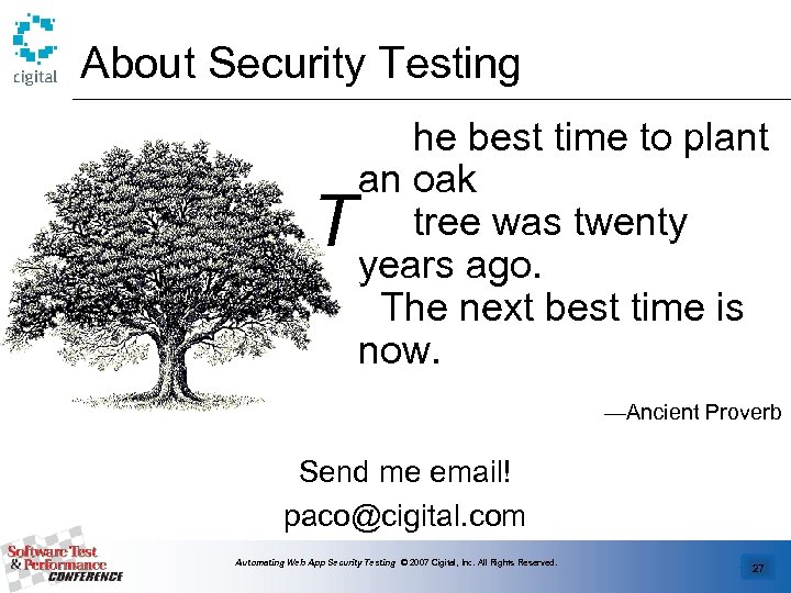 About Security Testing T he best time to plant an oak tree was twenty