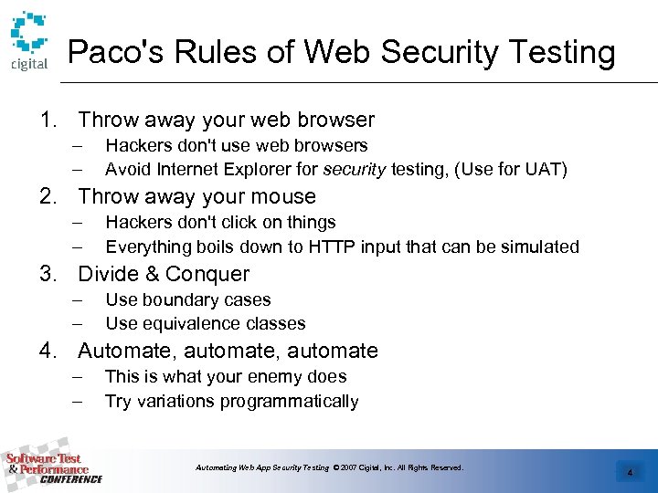 Paco's Rules of Web Security Testing 1. Throw away your web browser – –