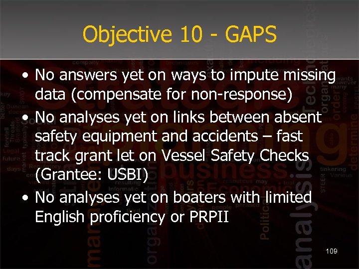 Objective 10 - GAPS • No answers yet on ways to impute missing data