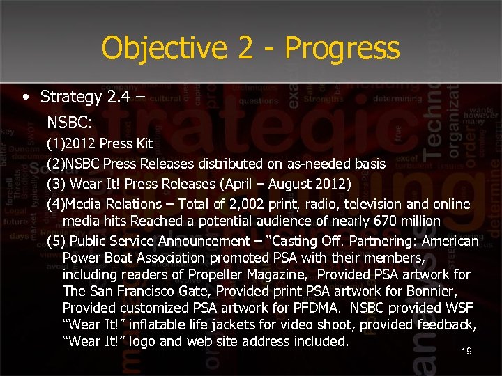 Objective 2 - Progress • Strategy 2. 4 – NSBC: (1)2012 Press Kit (2)NSBC