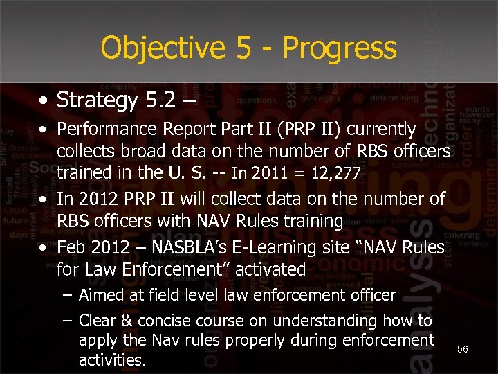 Objective 5 - Progress • Strategy 5. 2 – • Performance Report Part II
