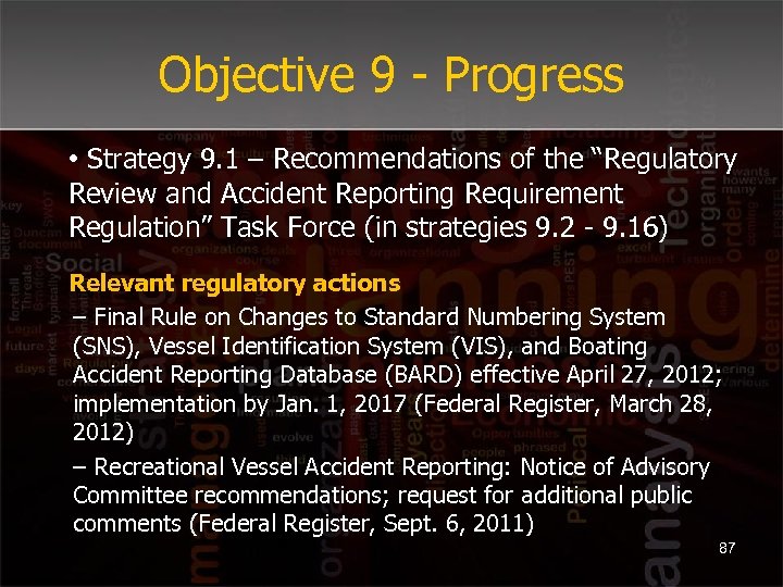 Objective 9 - Progress • Strategy 9. 1 – Recommendations of the “Regulatory Review