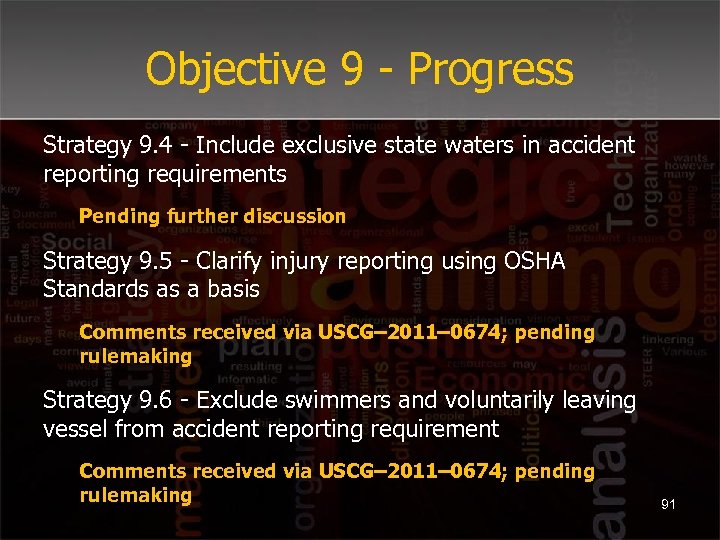 Objective 9 - Progress Strategy 9. 4 - Include exclusive state waters in accident