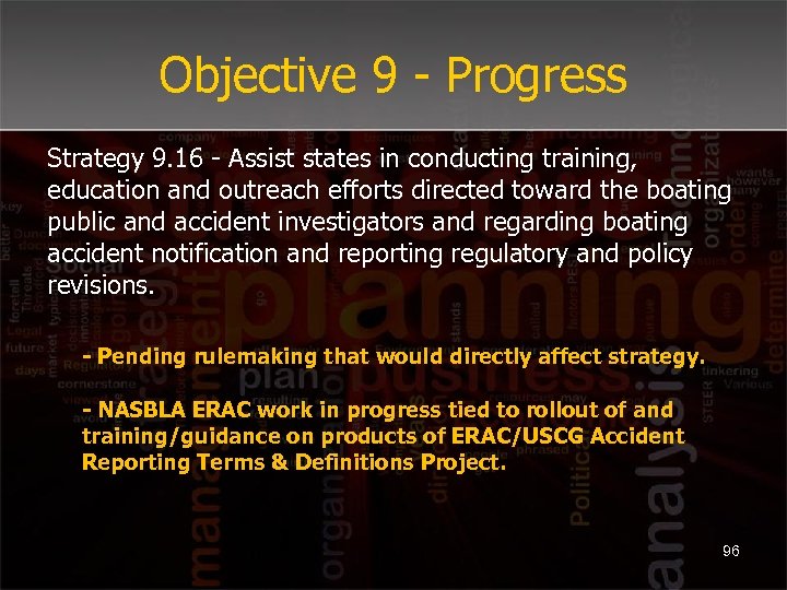 Objective 9 - Progress Strategy 9. 16 - Assist states in conducting training, education