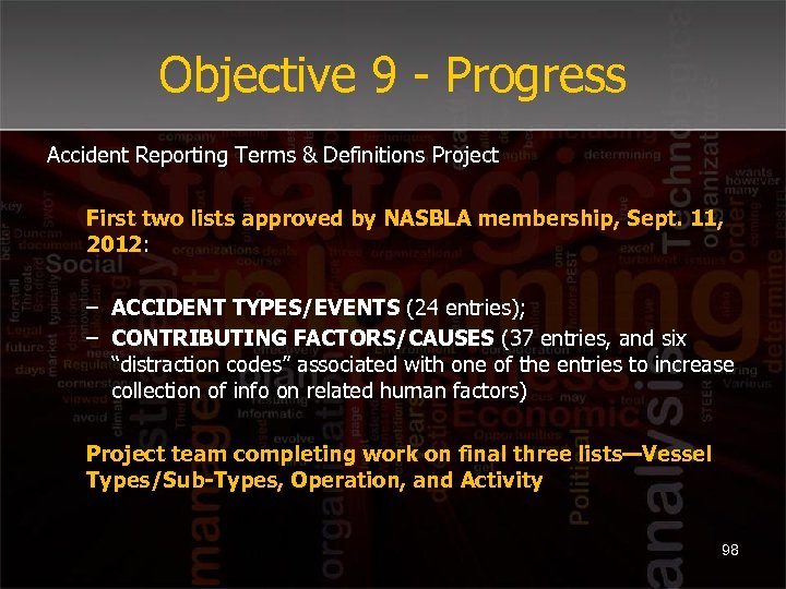 Objective 9 - Progress Accident Reporting Terms & Definitions Project First two lists approved