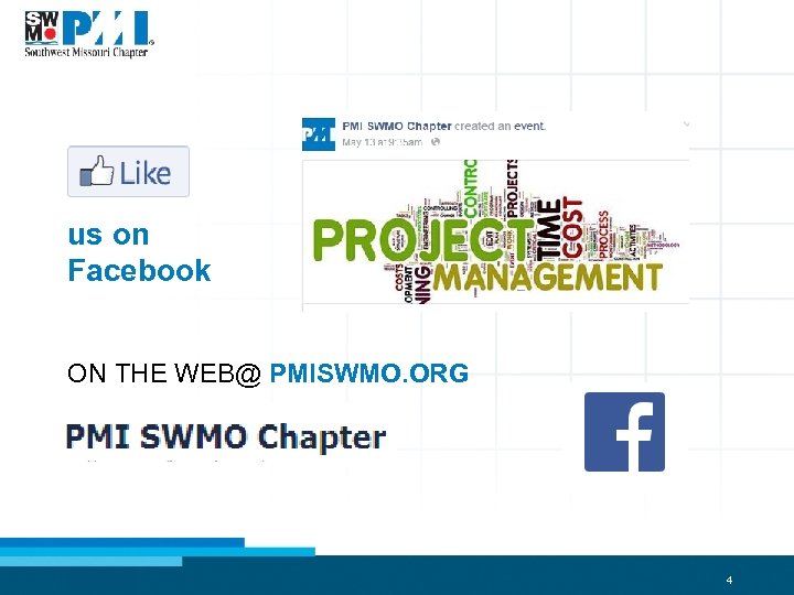 us on Facebook ON THE WEB@ PMISWMO. ORG 4 