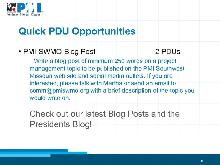 Quick PDU Opportunities • PMI SWMO Blog Post 2 PDUs Write a blog post