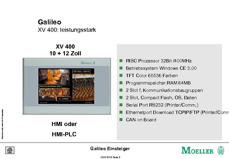 Galileo XV 400: leistungsstark XV 400 10 + 12 Zoll n RISC Prozessor 32