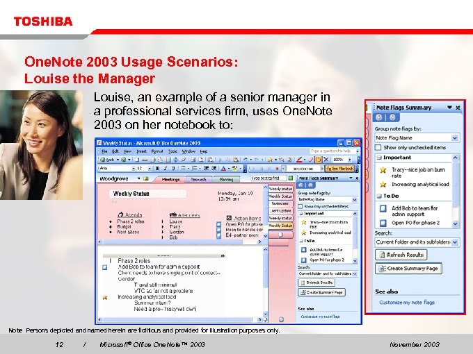 One. Note 2003 Usage Scenarios: Louise the Manager Louise, an example of a senior