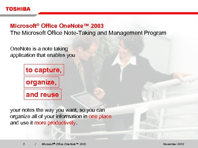 Microsoft® Office One. Note™ 2003 The Microsoft Office Note-Taking and Management Program One. Note