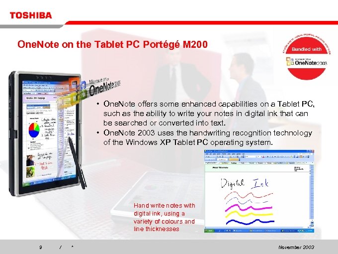 One. Note on the Tablet PC Portégé M 200 • One. Note offers some