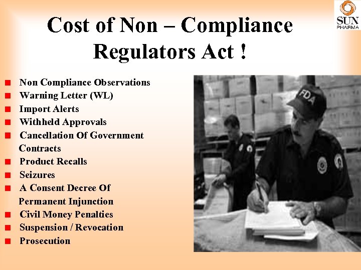 Cost of Non – Compliance Regulators Act ! Non Compliance Observations Warning Letter (WL)