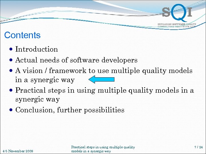 Contents Introduction Actual needs of software developers A vision / framework to use multiple