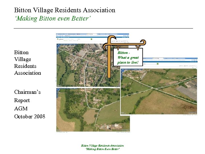 Bitton Village Residents Association ‘Making Bitton even Better’ Bitton Village Residents Association Bitton What