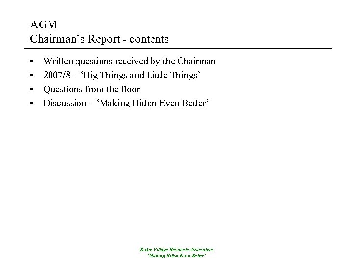 AGM Chairman’s Report - contents • • Written questions received by the Chairman 2007/8