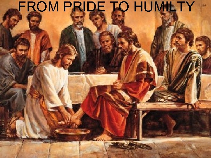 FROM PRIDE TO HUMILTY 