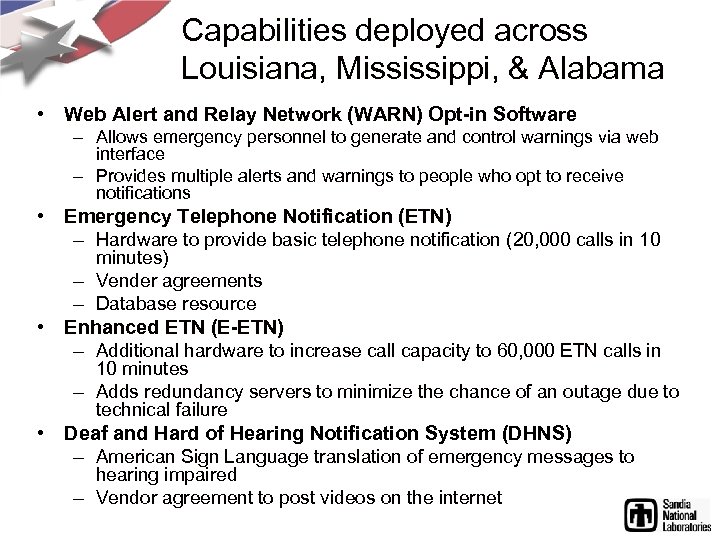 Capabilities deployed across Louisiana, Mississippi, & Alabama • Web Alert and Relay Network (WARN)