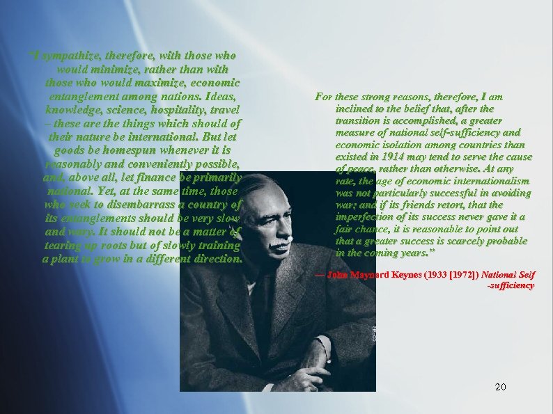 “I sympathize, therefore, with those who would minimize, rather than with those who would