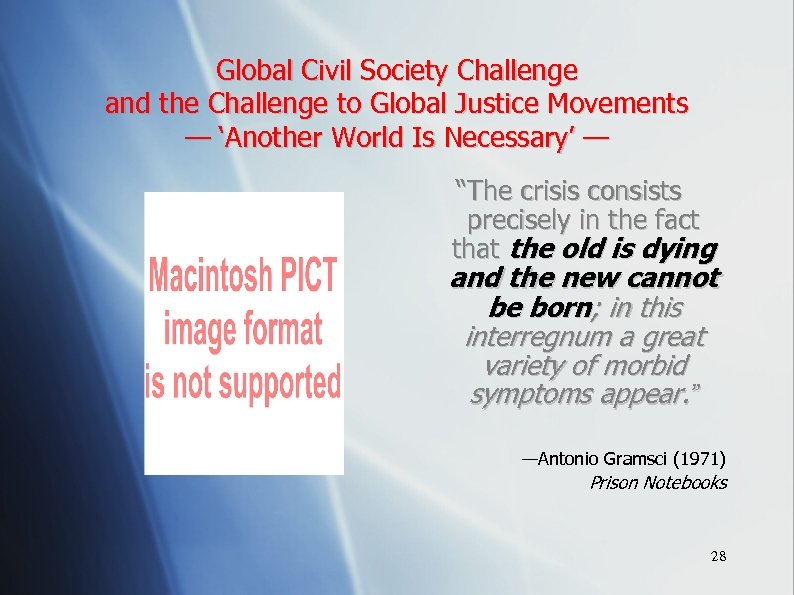 Global Civil Society Challenge and the Challenge to Global Justice Movements — ‘Another World