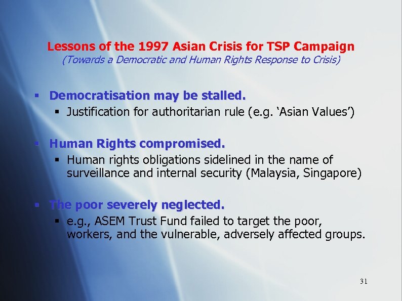 Lessons of the 1997 Asian Crisis for TSP Campaign (Towards a Democratic and Human